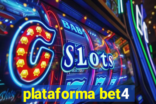 plataforma bet4